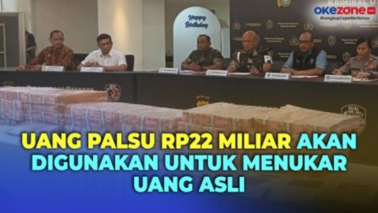 Polisi: Uang Palsu Rp22 Miliar Akan Digunakan Untuk Menukar Uang Asli yang Akan Dimusnahkan BI