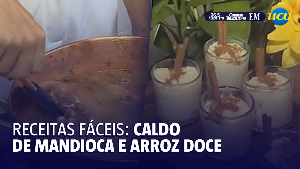 Como fazer caldo de mandioca e arroz doce de forma fácil e barata