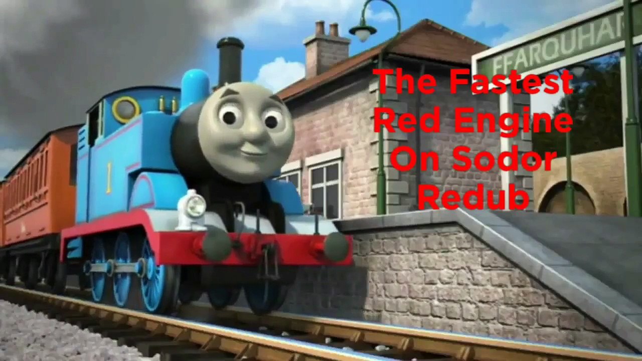 The Fastest Red Engine On Sodor Redub