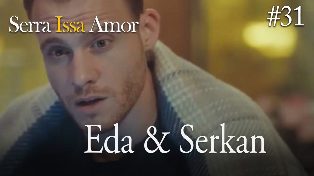 Eda & Serkan  #31