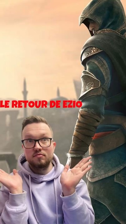 EZIO AUDITORE DE RETOUR ?