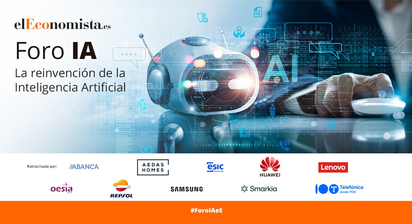 Foro Empresarial 'La reinvención de la Inteligencia Artificial'