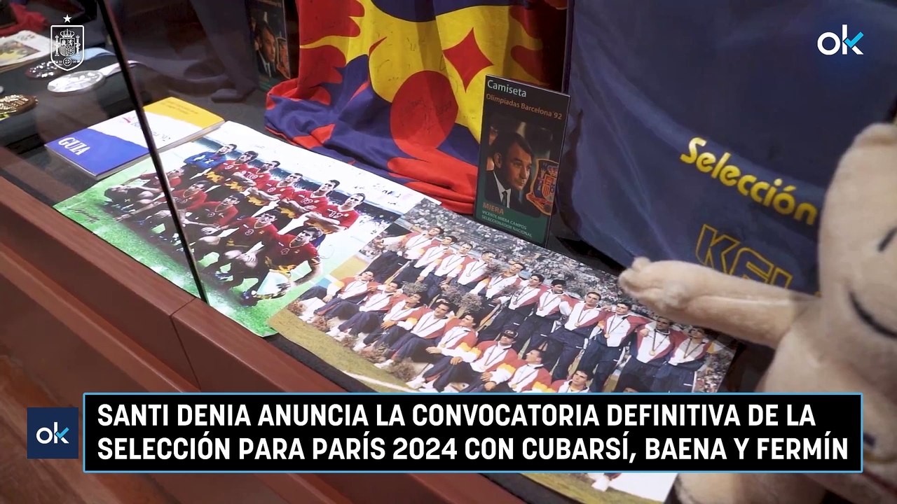 Santi Denia anuncia la convocatoria definitiva de la selección para París 2024 con Cubarsí, Baena y Fermín