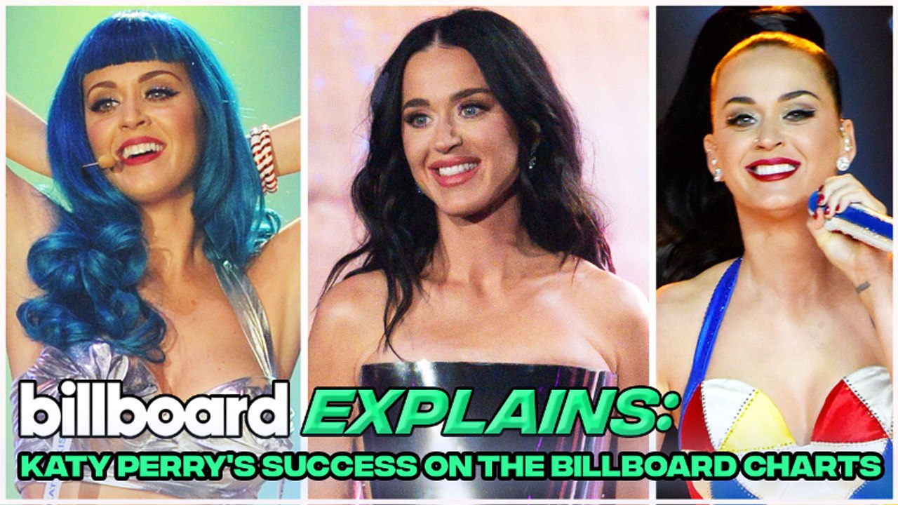 Katy Perry’s Success On The Billboard Charts | Billboard Explains