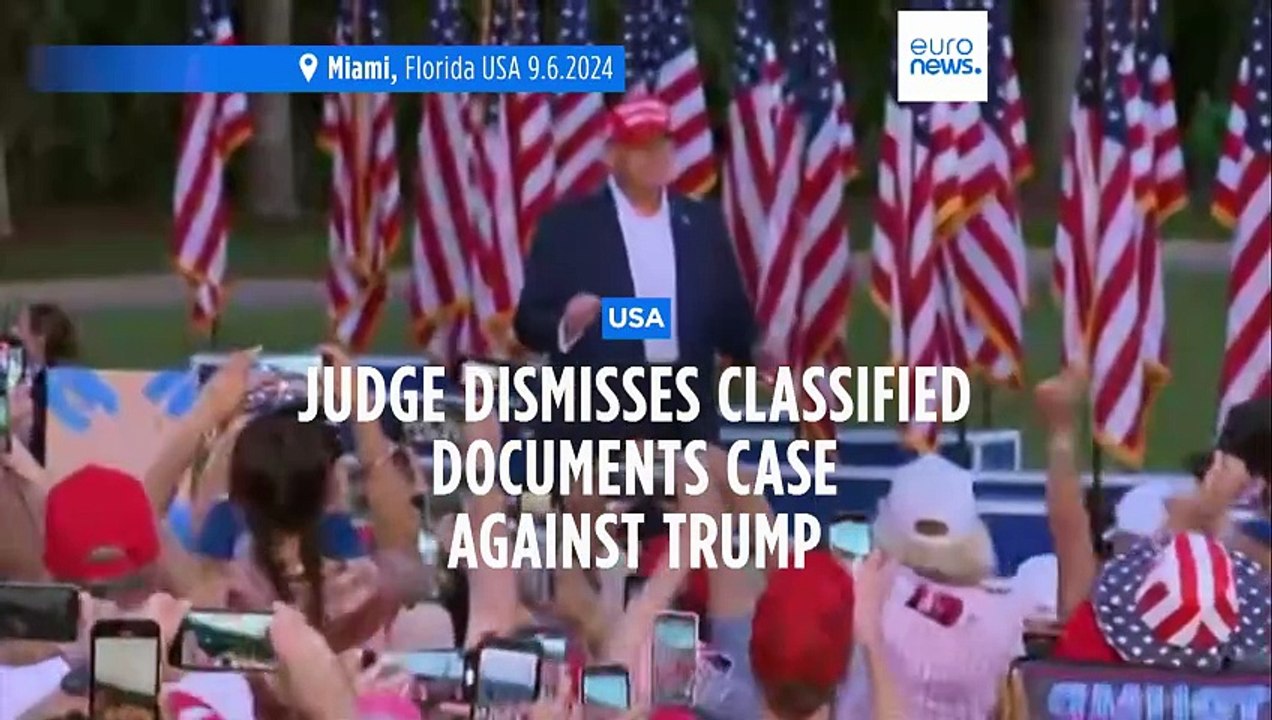 Federal judge dismisses Trump classified documents case over concerns with prosecutor's appointment
