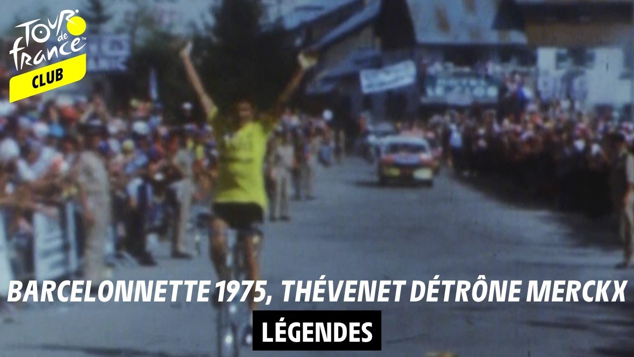 Legende - Barcelonnette 1975, Thévenet détrône Merckx