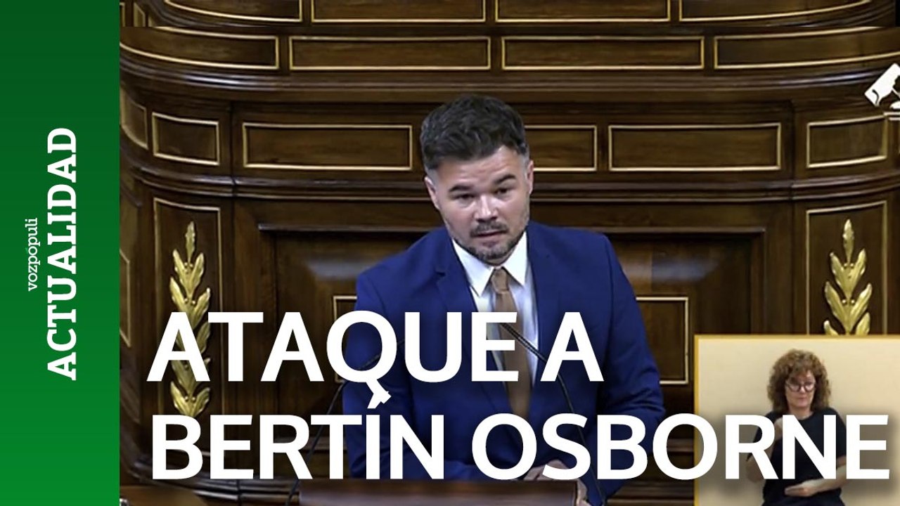 El ataque gratuito de Rufián a Bertín Osborne