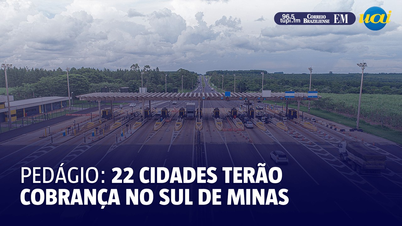 Pedágio: 22 cidades terão cobrança no sul de Minas