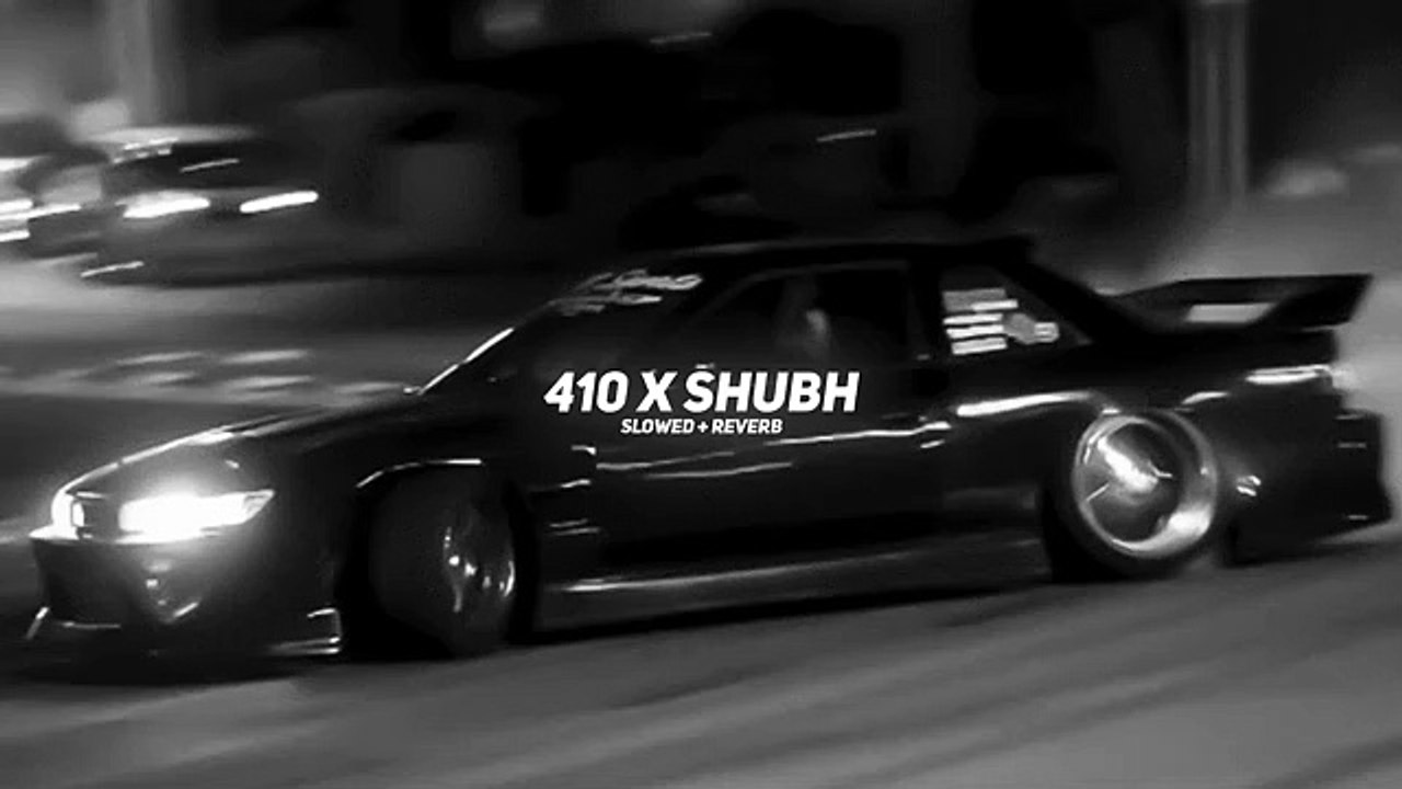 410 Mashup (Slowed + Reverb) Shubh x Sidhu Moose Wala  BARATO NATION