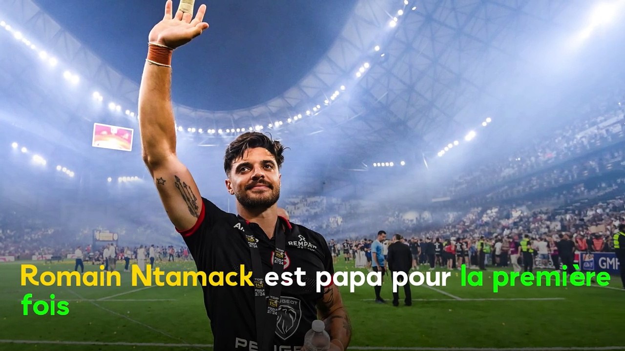 Romain Ntamack devient papa pour la première fois : découvrez ses photos adorables 👶