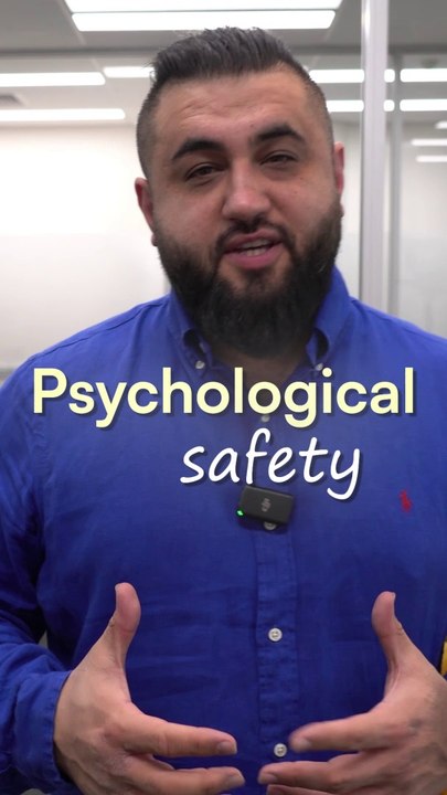 What is Psychological Safety & Why is it Important?