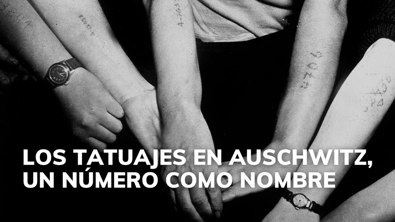 Los tatuajes en Auschwitz, un número como nombre
