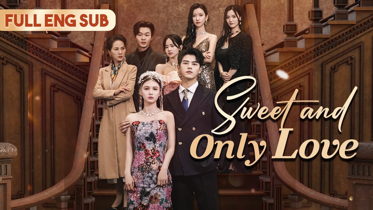 Sweet and Only Love Full Episode