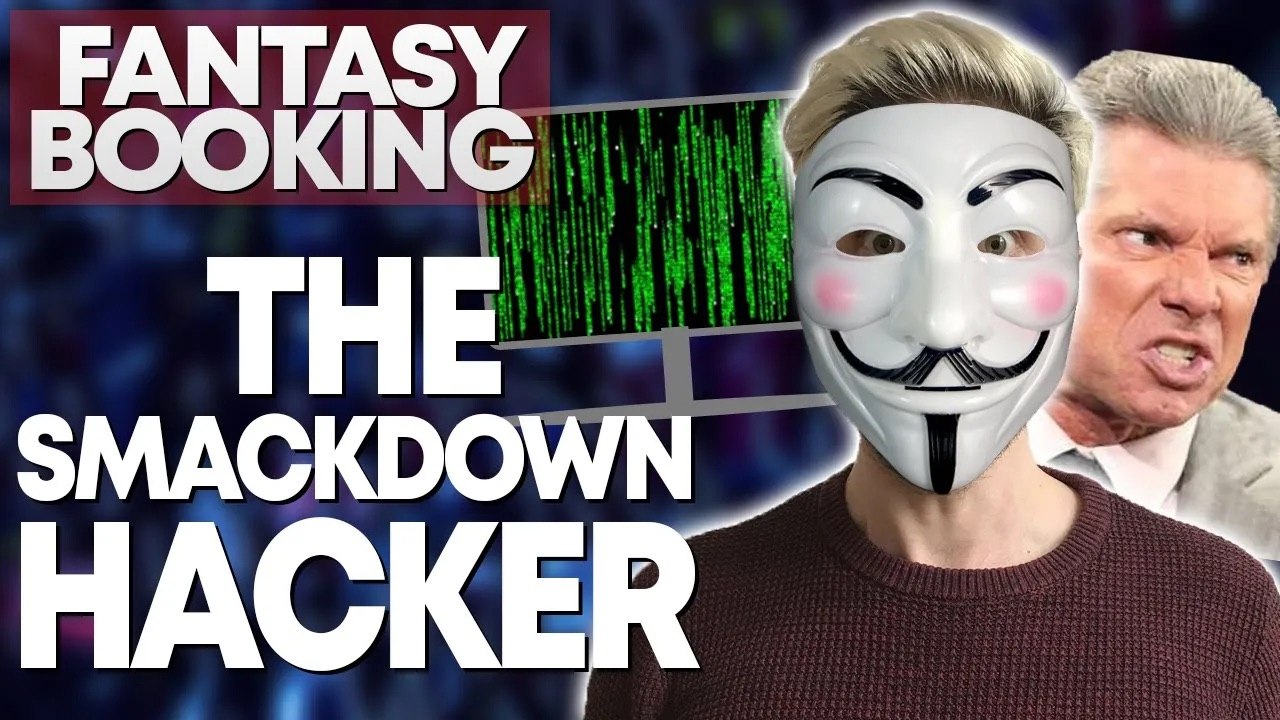 How Adam Would Book... The Smackdown Hacker