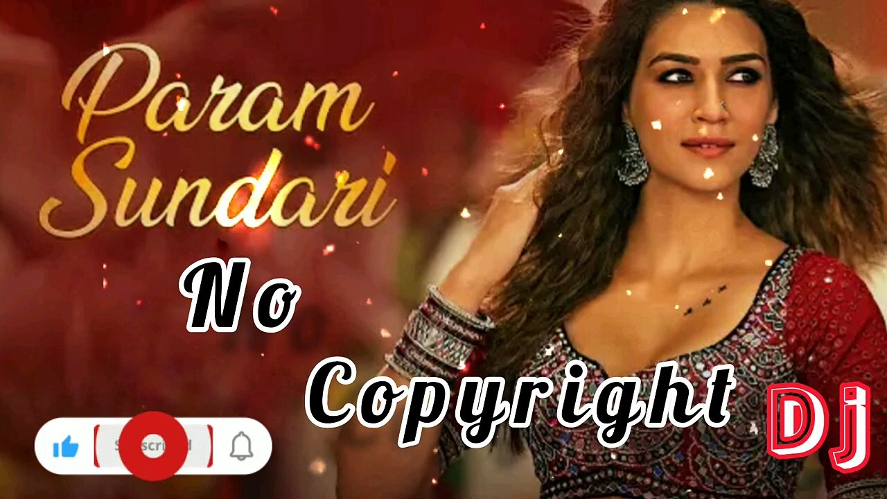 Param Sundari Song ll Bollywood --  No Copyright Music -- Party Dance Song -- DJ Remix