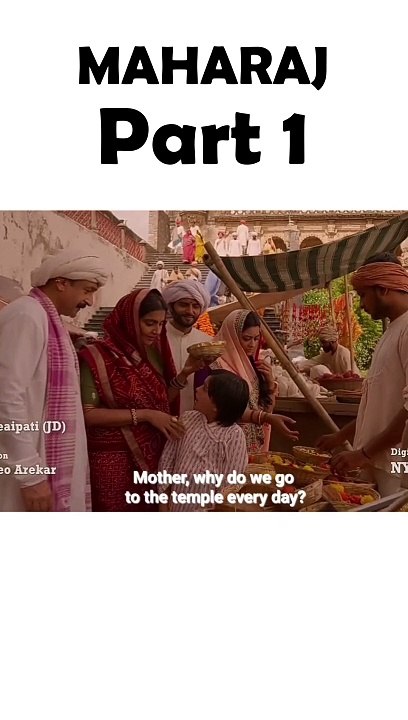 Maharaj Film Part 1