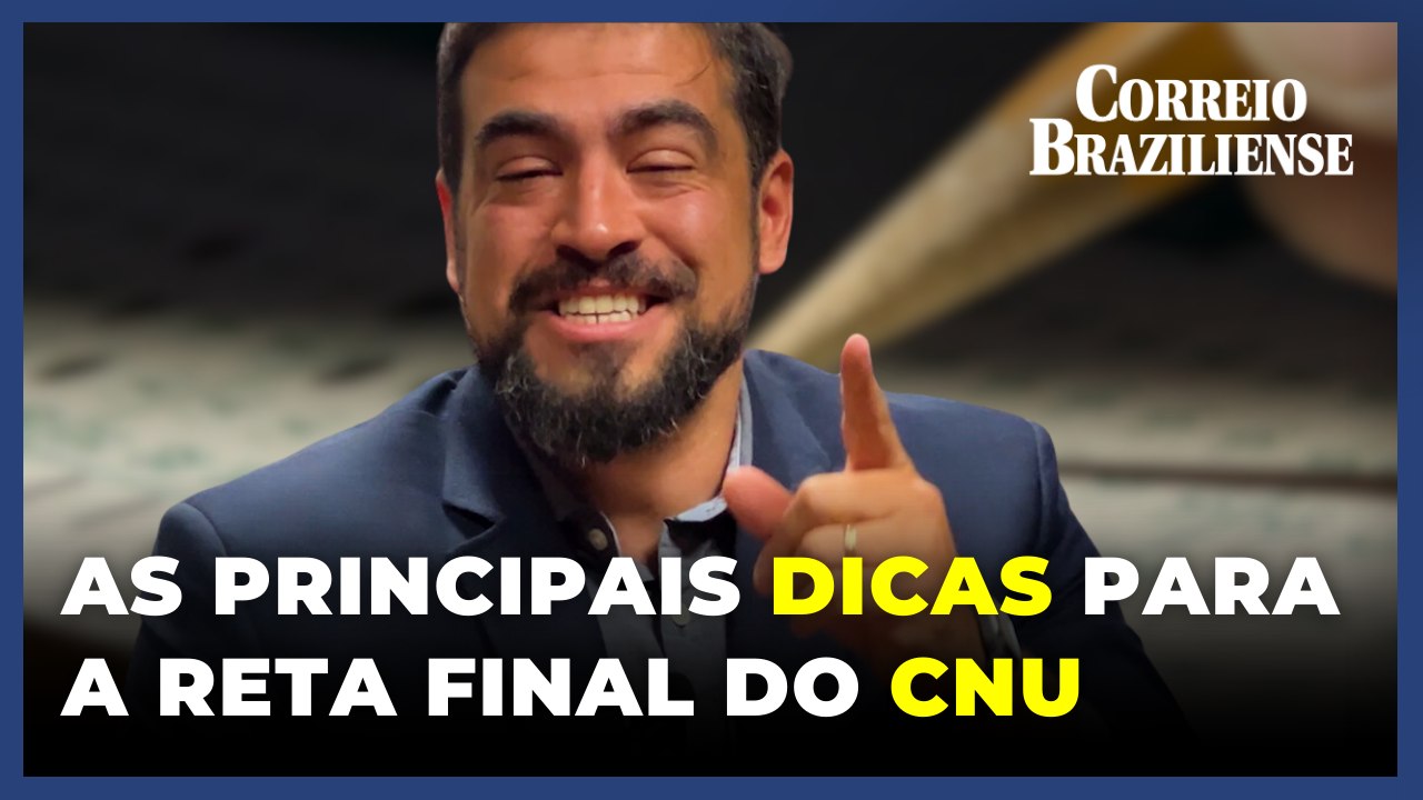CNU: PROFESSOR FALA SOBRE OS PRINCIPAIS PONTOS DE ATENÇÃO PARA RETA FINAL