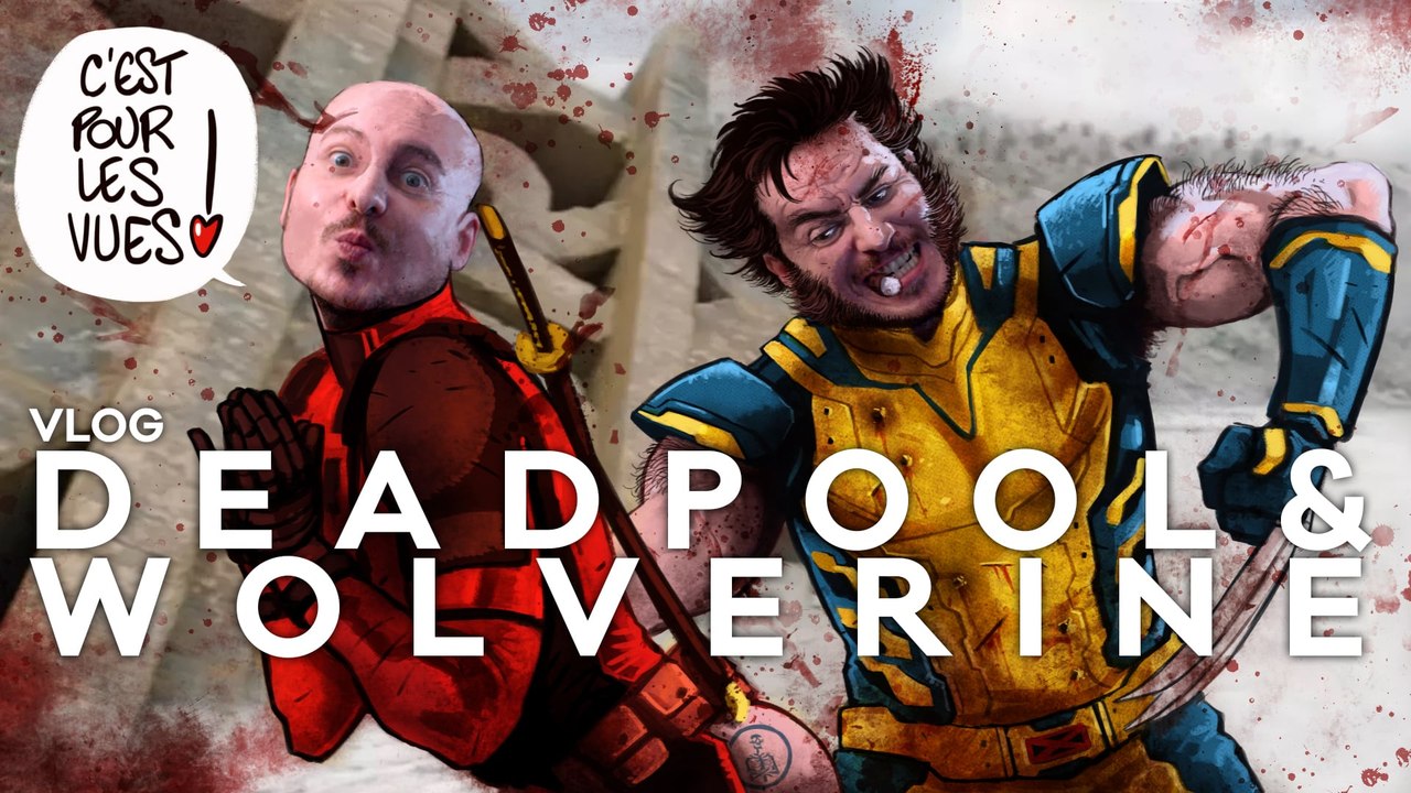 Vlog #755 - Deadpool & Wolverine