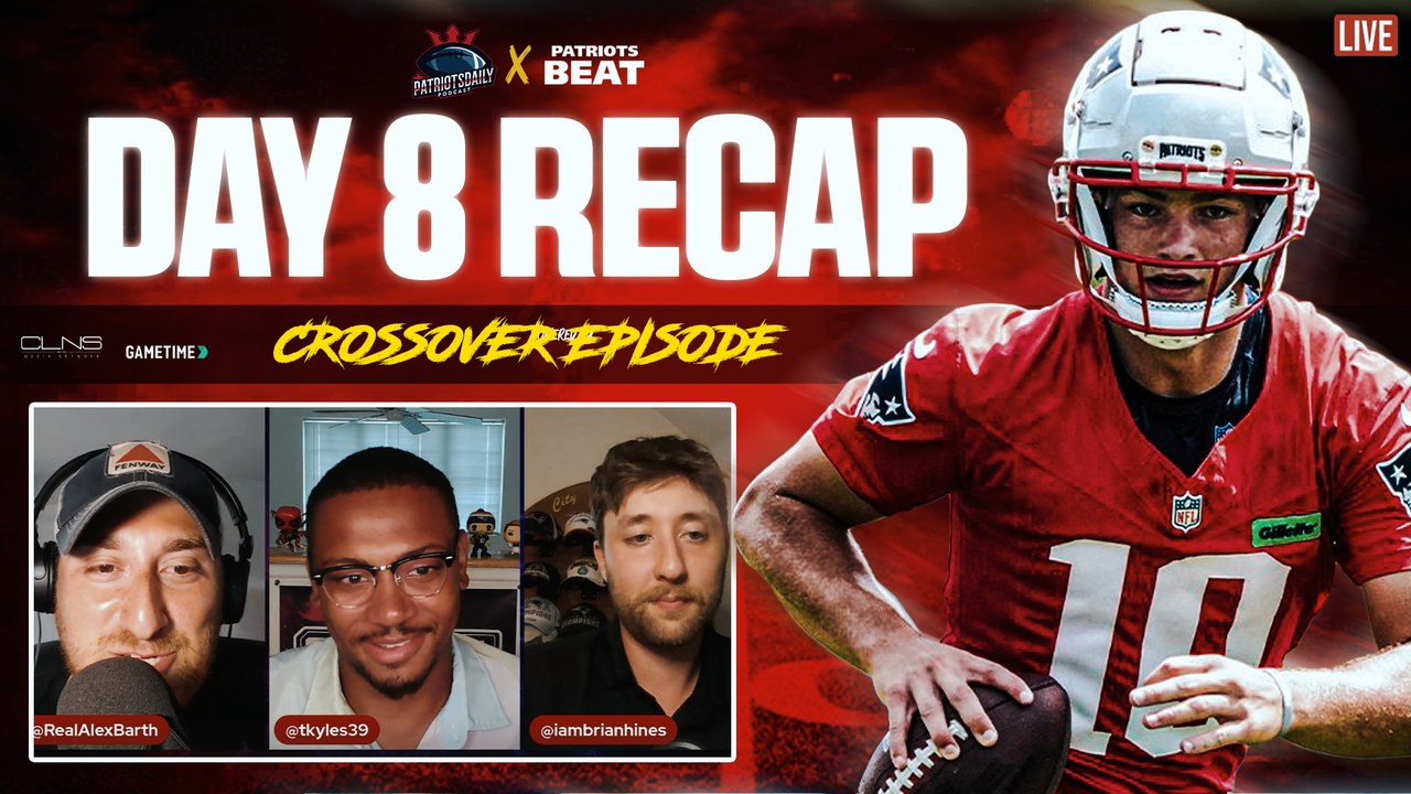 LIVE: Recapping Day 8 of Patriots Camp | Patriots Daily x Patriots Beat