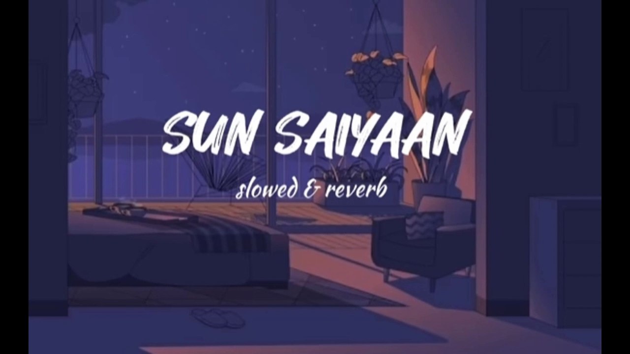 Sun Saiyaan [ slowed and reverb ] Qurban ost