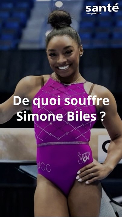 De quoi souffre Simone Biles ?