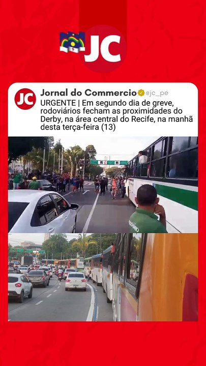 Em segundo dia de greve, rodoviários fecham as proximidades do Derby, na área central do Recife, na manhã desta terça-feira (13)