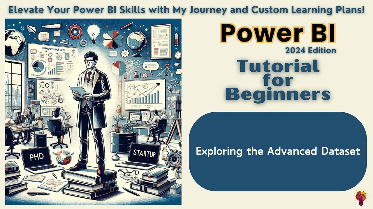 Exploring the Advanced Dataset for Power BI