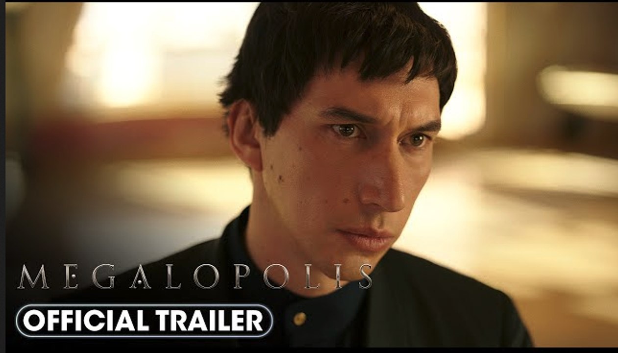 Megalopolis | Official Trailer - Adam Driver, Giancarlo Esposito, Dustin Hoffman, Nathalie Emmanuel