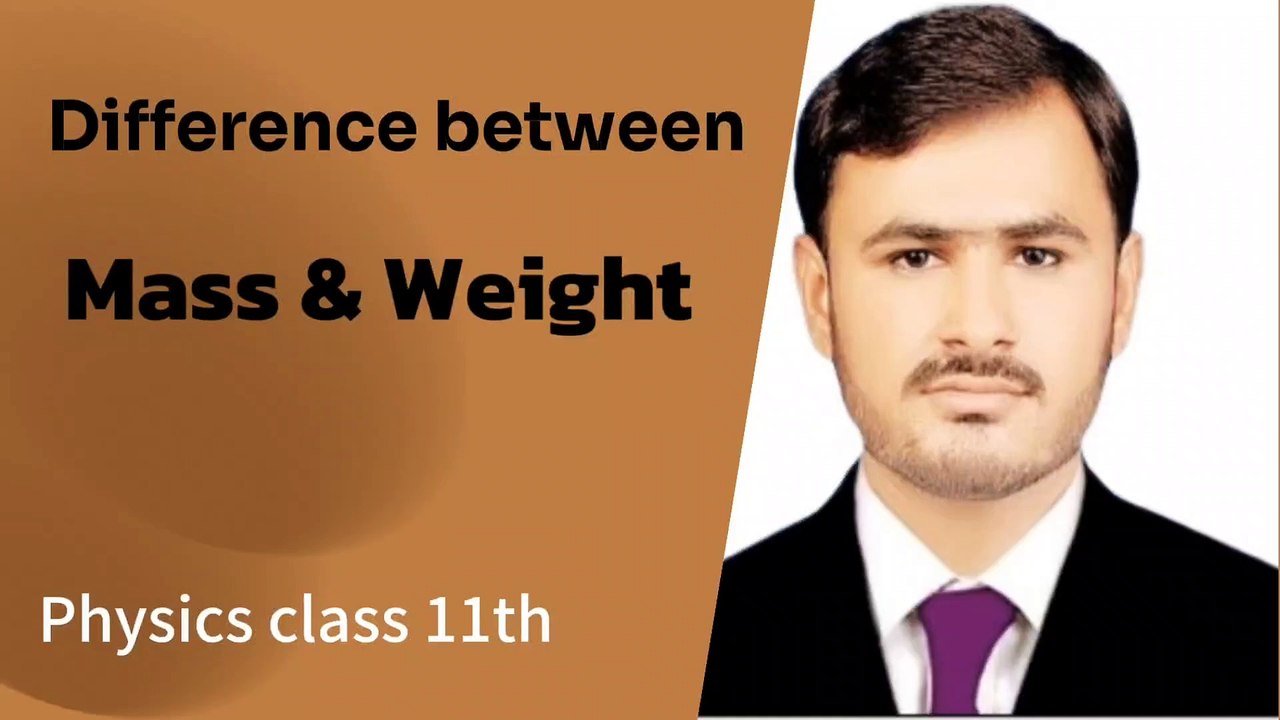What is difference between mass and weight _Differentiate between mass and weight _Are mass and weight same _Why mass is different from weight _Physics class 11th lecture