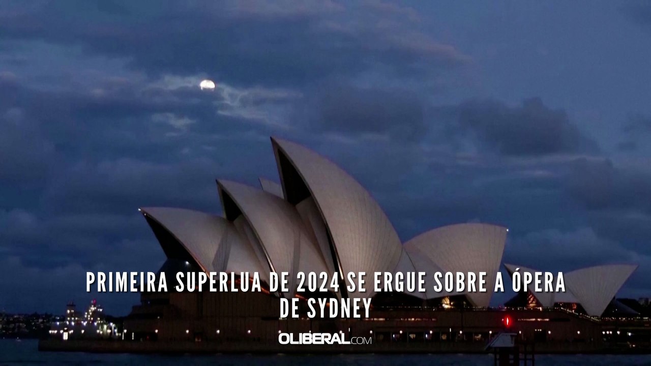 Primeira superlua de 2024 se ergue sobre a Ópera de Sydney