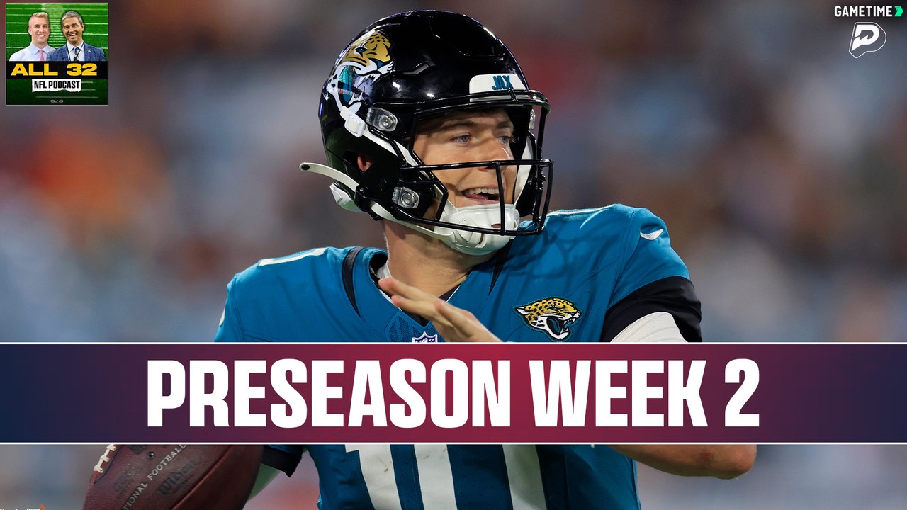 Big takeaways from a busy NFL preseason weekend | All 32 NFL Podcast