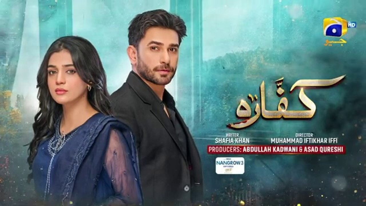 Kaffara Episode 24 - [Eng Sub] - Digitally Presented by Nestlé Nangrow - 20th Aug 2024 - HAR PAL GEO