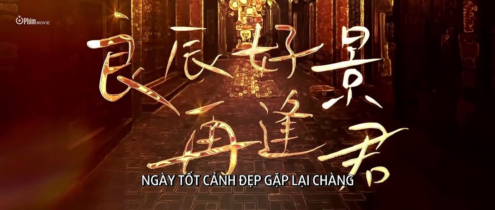 Ngày Tốt Cảnh Đẹp Gặp Lại Chàng Tập 22 Vietsub Thuyết minh