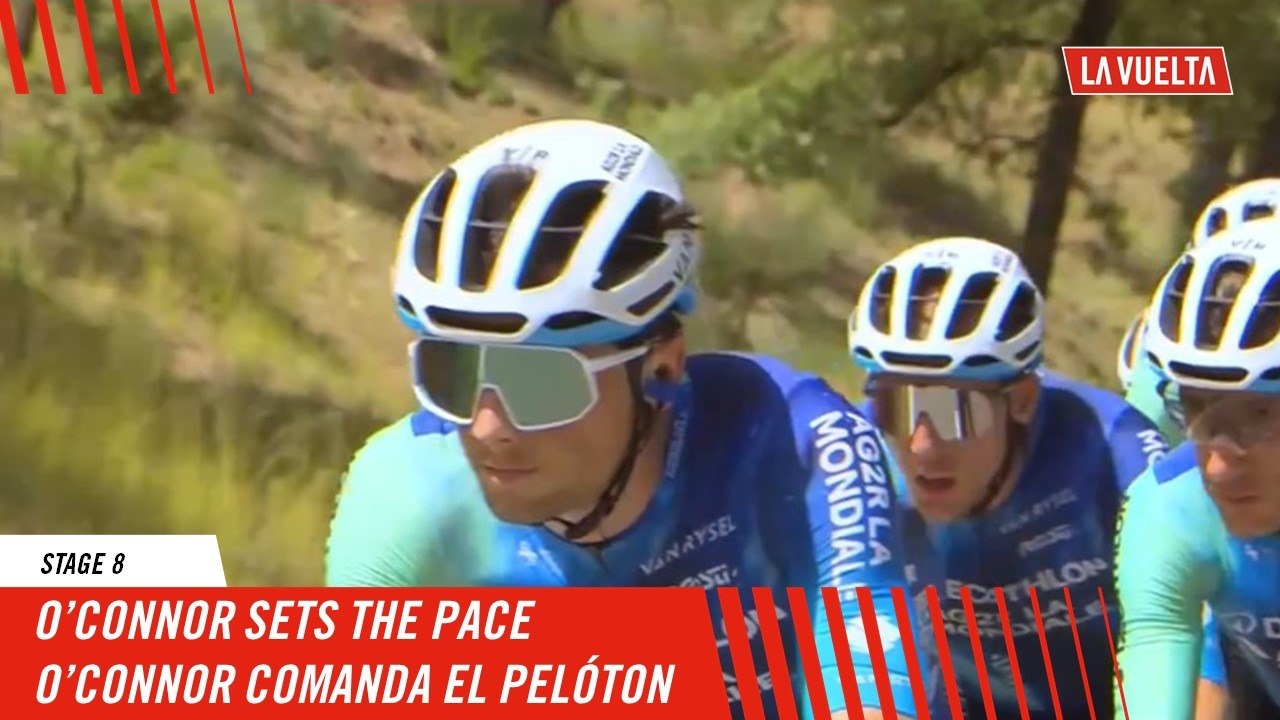 O'Connor sets the pace - Stage 8 - La Vuelta 2024