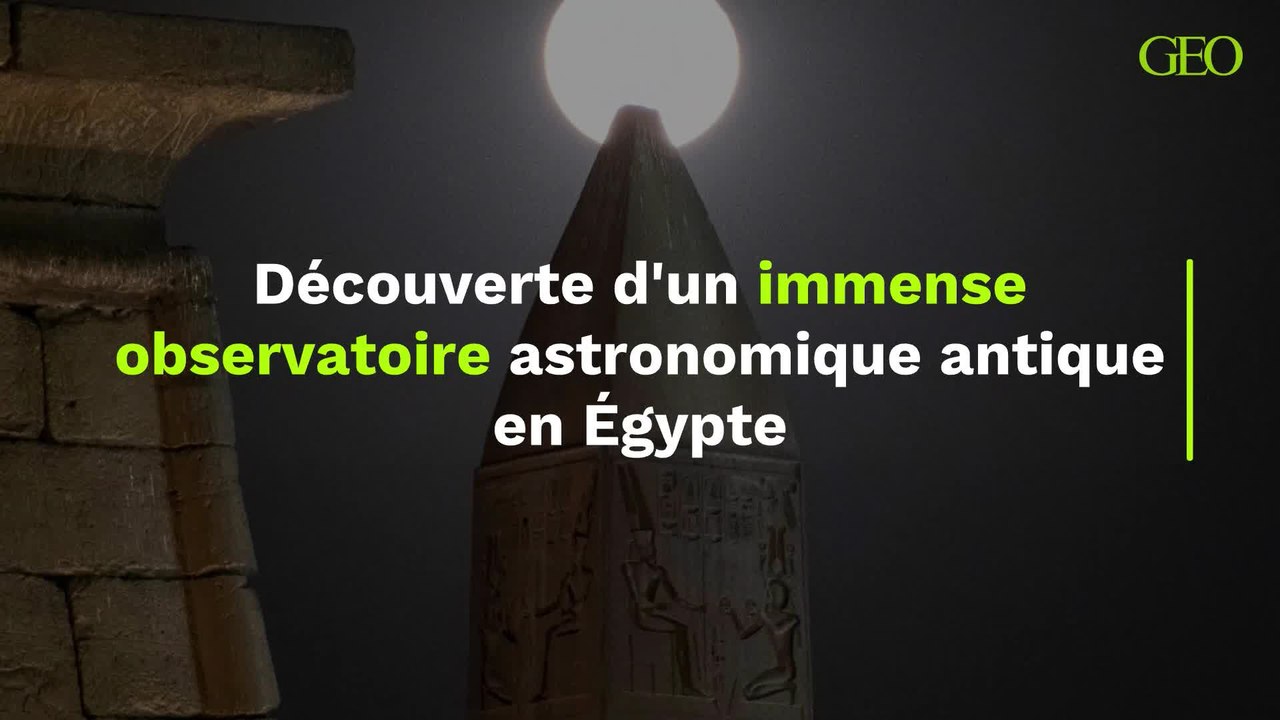 Découverte d'un immense observatoire astronomique antique en Égypte