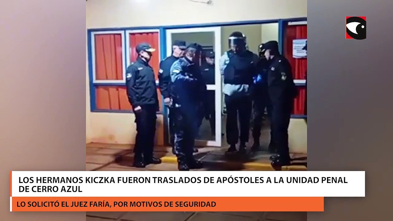 Los hermanos Kiczka fueron traslados de Apóstoles a la unidad penal de Cerro Azul
