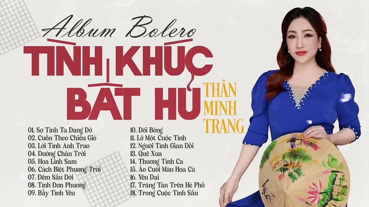 Album Bolero Tình Khúc Bất Hủ - Thân Minh Trang (Giọng ca Độc Lạ) - Trữ Tình Hay Nhất 2024.