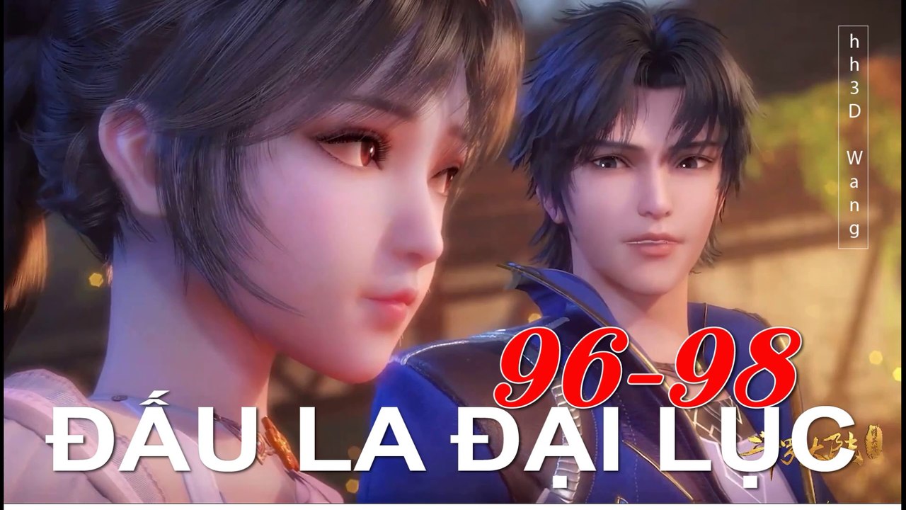 Đấu La Đại Lục (斗罗大陆1) - Phần 1- Tập 96-98 --- [Soud Land 2018 EP 96-98]