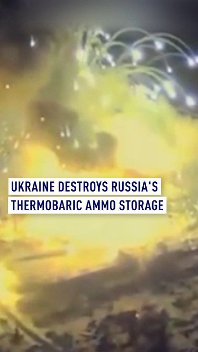 Ukraine bombing of Russian arms depot causes huge fireball