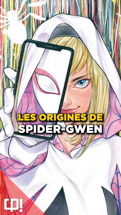 L'HISTOIRE de SPIDER-GWEN dans les comics !