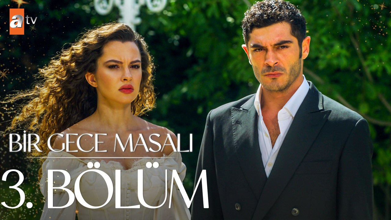 Bir Gece Masalı 3. Bölüm