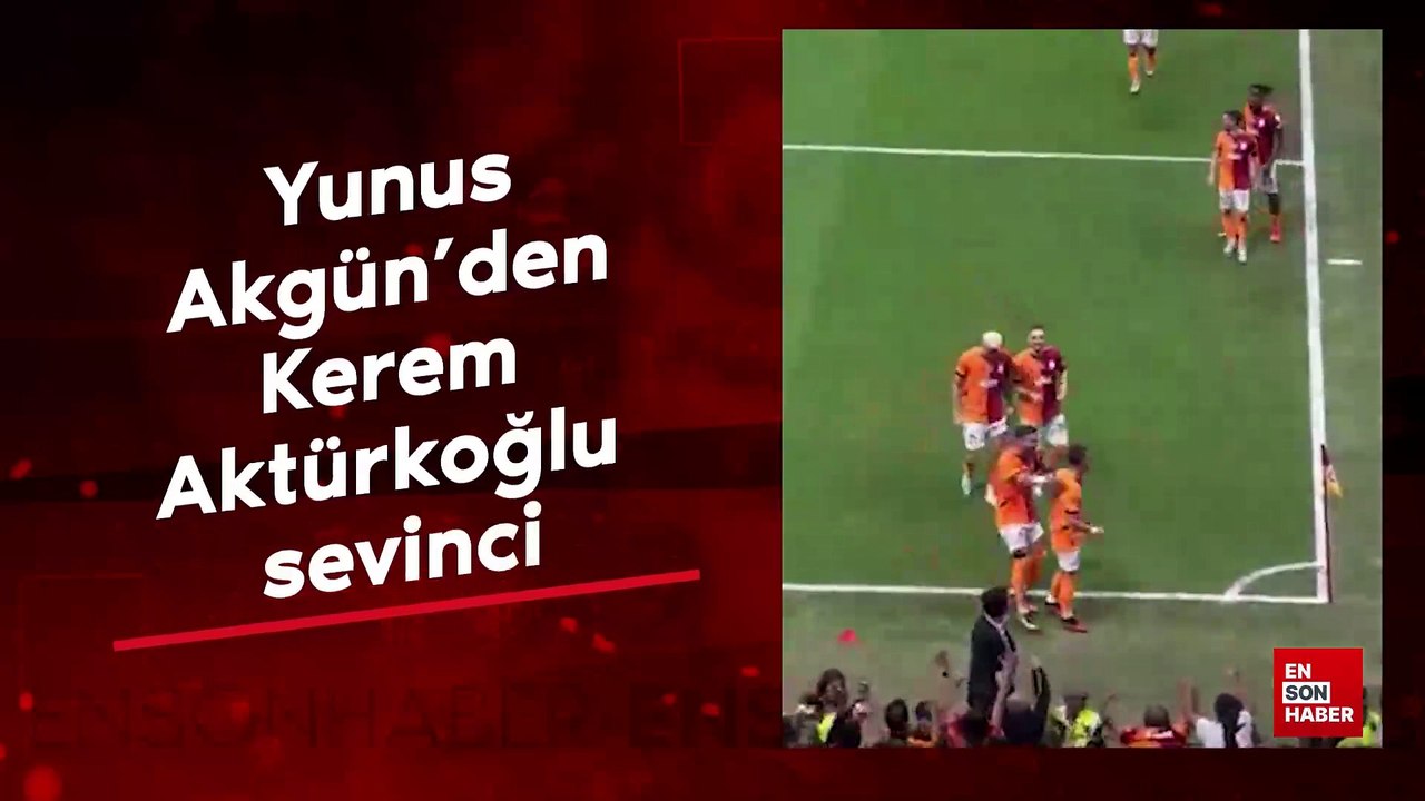 Yunus Akgün'den Kerem Aktürkoğlu sevinci