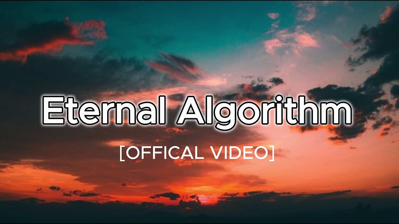 Eternal Algorithm 🎶 Official Music Video with Lyrics