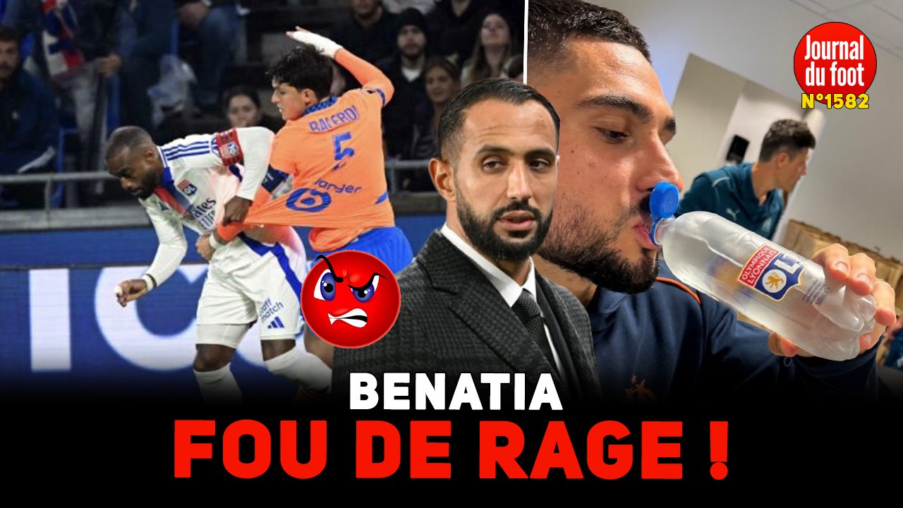 OL-OM : BENATIA FOU de RAGE contre l'ARBITRE !