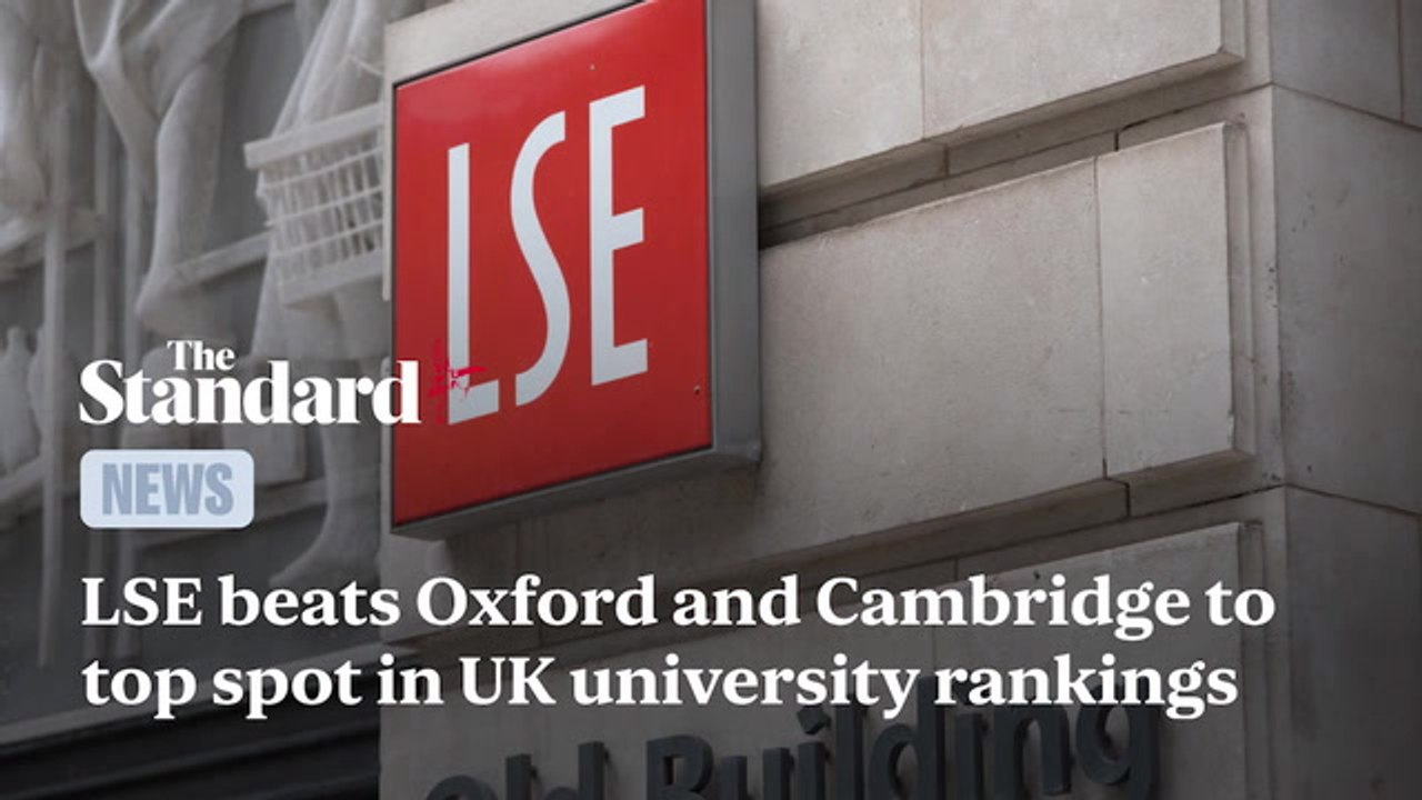 LSE beats Oxford and Cambridge to top spot in UK university rankings