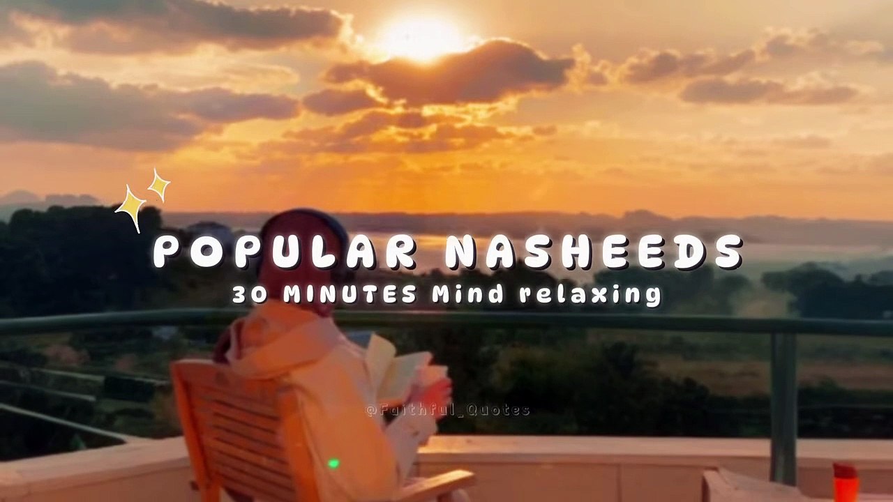 Popular Nasheeds 2024-25 | Calming Nasheeds  \ Slowed and Reverb Nasheeds