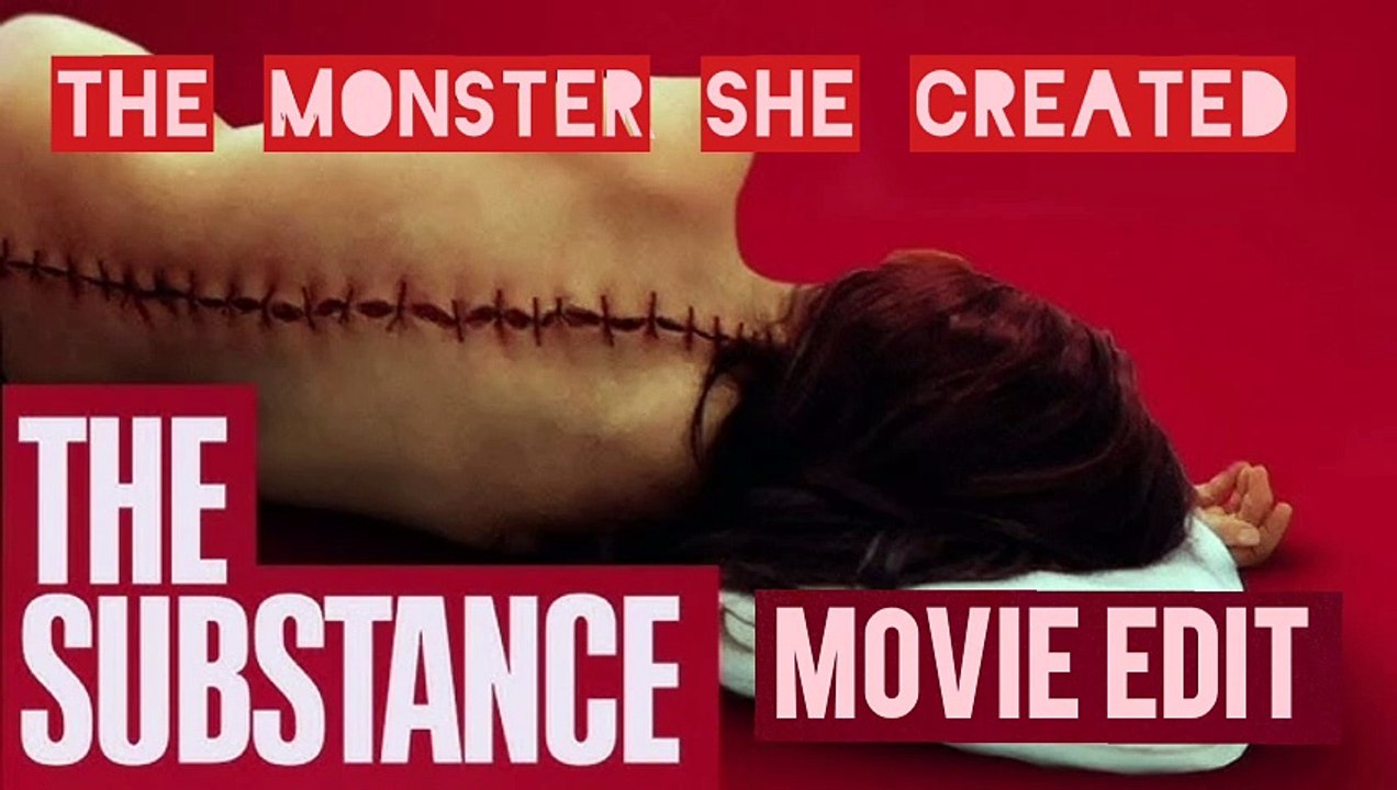 The Substance Movie Edit