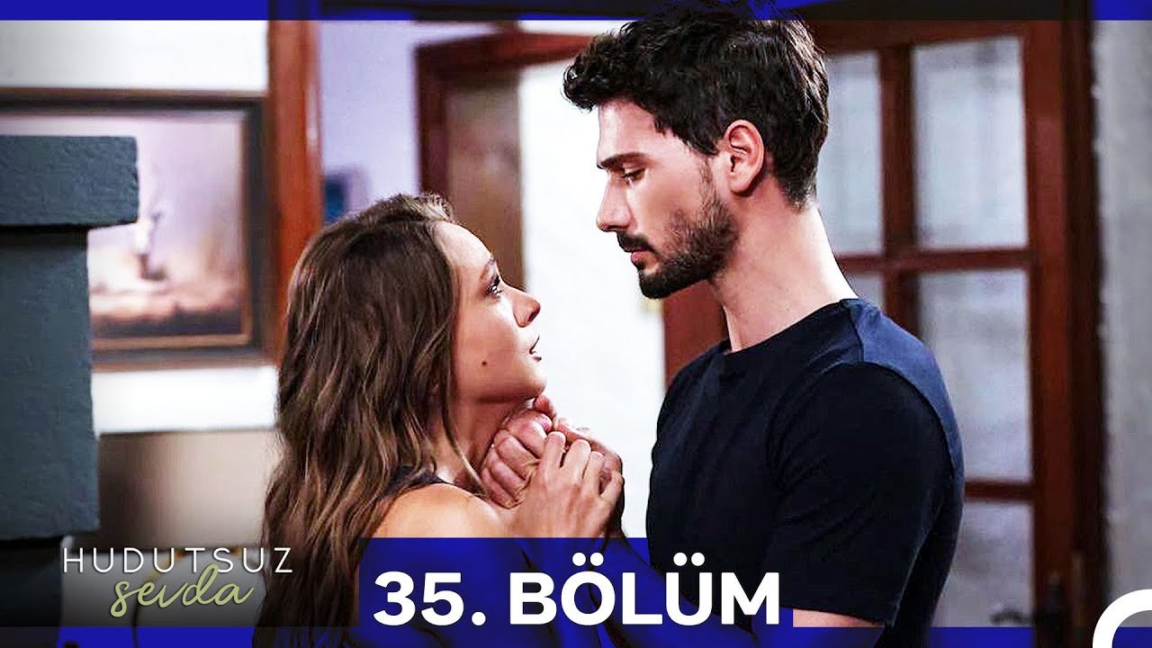 Hudutsuz Sevda  35. Bölüm