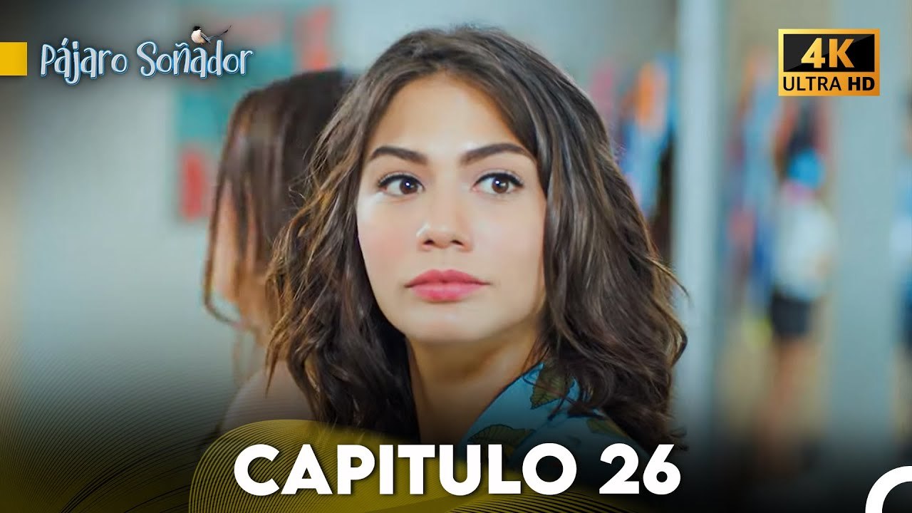 Pájaro Soñador Capítulo 26 (Doblado En Español 4K)