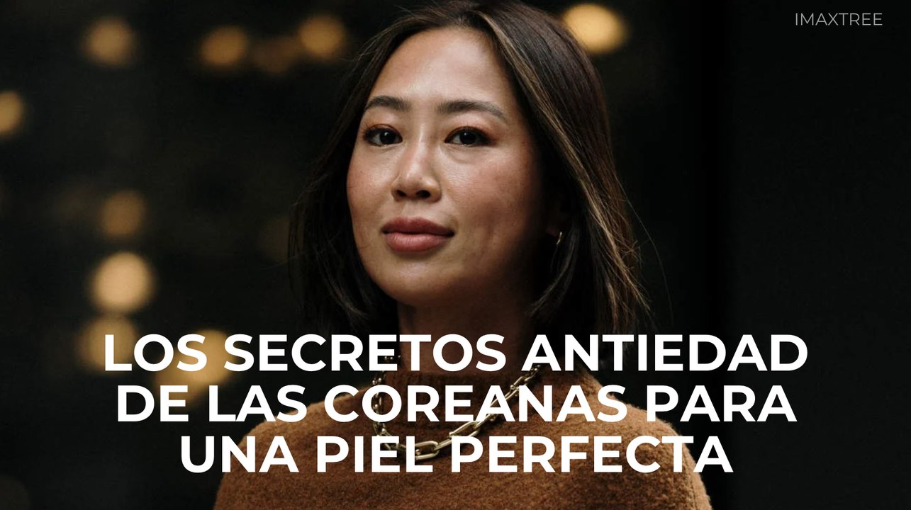Los secretos antiedad de las coreanas para una piel perfecta
